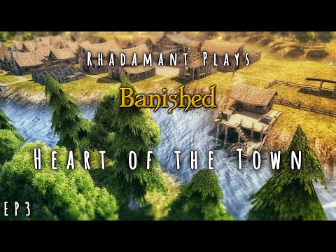 Banished - Heart of the Town // EP3