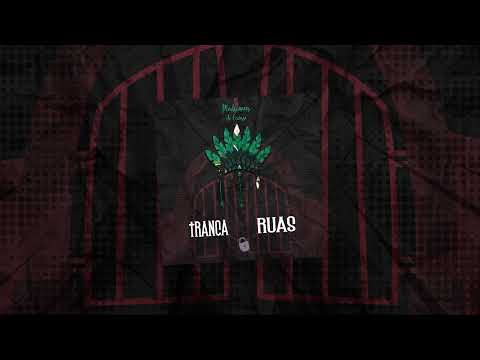 Tranca Ruas 🔱