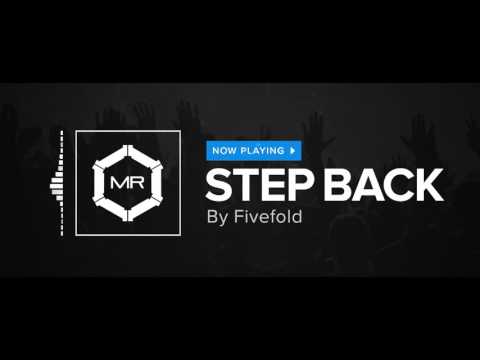 Fivefold - Step Back [HD]