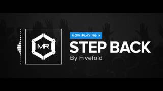 Fivefold - Step Back [HD]