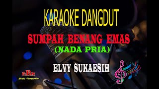 Download lagu Karaoke Sumpah Benang Emas Nada Pria Elvy Sukaesih... mp3