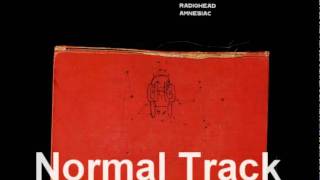 Radiohead - Like Spinning Plates (Normal/Forwards)