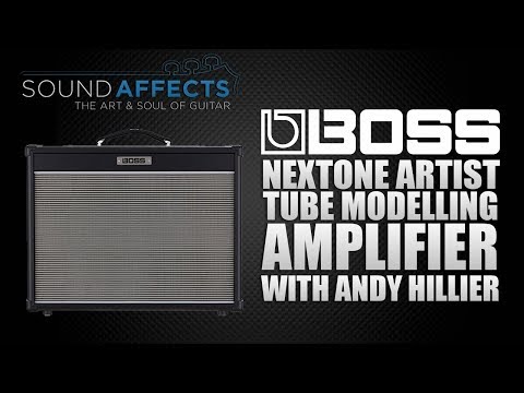 Boss Nextone Artist Tube Circuits & Amp Channels Overview w/ Andy Hillier