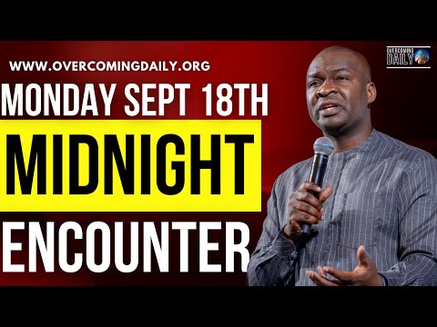 [MONDAY SEPT 18TH] MIDNIGHT SUPERNATURAL ENCOUNTER WITH THE WORD OF GOD | APOSTLE JOSHUA SELMAN