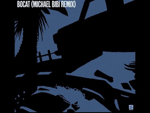 Bocat - Michael Bibi remix - Rumors Records