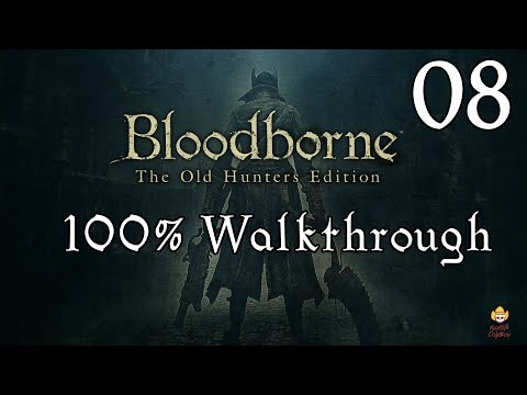 Bloodborne - Walkthrough Part 8: Hypogean Gaol & Darkbeast Paarl