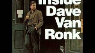 Dave Van Ronk - Sampson and Delilah (If I Had My Way)