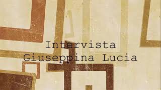 Intervista Giuseppina Lucia
