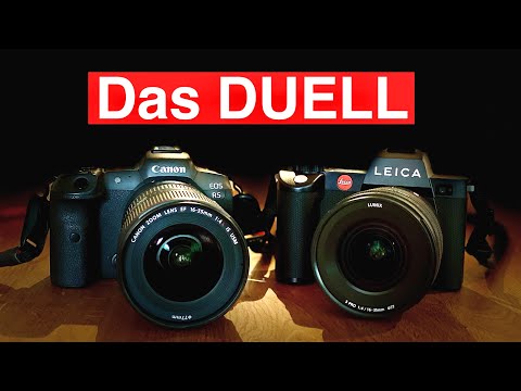 Das Duell der alten Damen I Canon EOS R5 vs  LEICA SL2