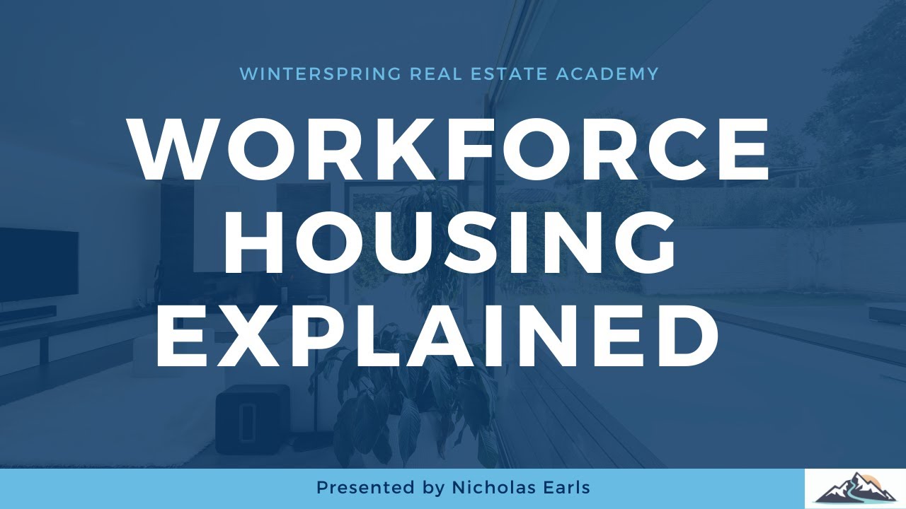Workforce Housing Explained