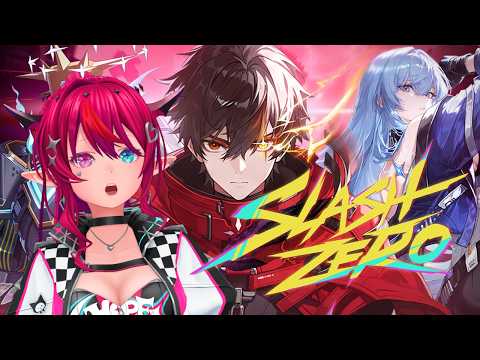 【SlashZero】We Slashing through Zero #PR