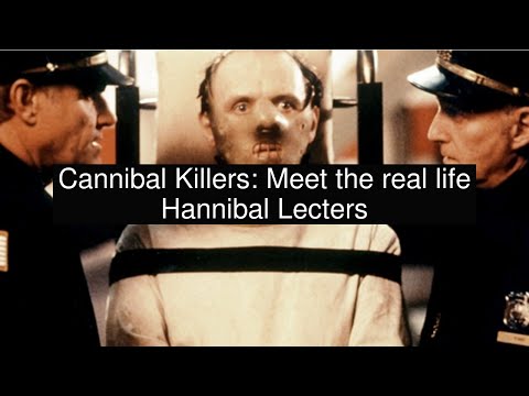 Cannibal Killers: Meet the real life Hannibal Lecters