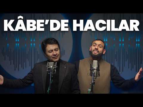 Kâbe'de Hacılar Hû Der Allah | Abdurrahman Önül & Celal Karatüre