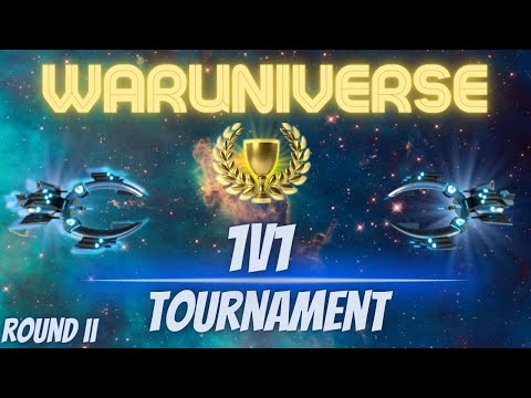 WarUniverse - 1v1 TOURNAMENT ROUND ll