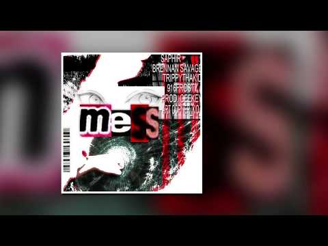 Mess (feat. Saphir, Brennan Savage, TrippyThaKid, & 916Frosty) [Prod. by GeeKey]