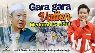 Download lagu The commotion over Vallen || KH. Musleh Adnan went viral today || live in Secangan mp3