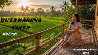 Download lagu Buta Karena Cinta (Middle East Style) – Safira Dangdut | Cover Lagu Mansyur S mp3 Download lagu Buta Karena Cinta (Middle East Style) – Safira Dangdut | Cover Lagu Mansyur S mp3