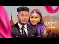 THE LOVE I WANT CHIDI DIKE CHIOMA NWAOHA NIGERIAN MOVIE