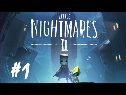 Little Nightmares II - Part 1