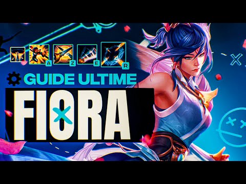 GUIDE FIORA ULTIME - Tout APPRENDRE sur FIORA Pour CARRY en SAISON 13 FACILEMENT !