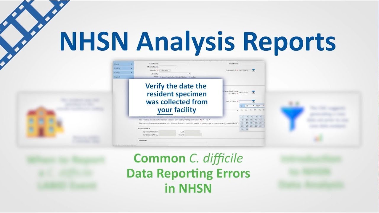 NHSN Data Analysis - Video #2 - Common C. difficile Data Reporting Errors into NHSN