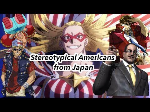 Stereotypical American Characters from Japanese Media