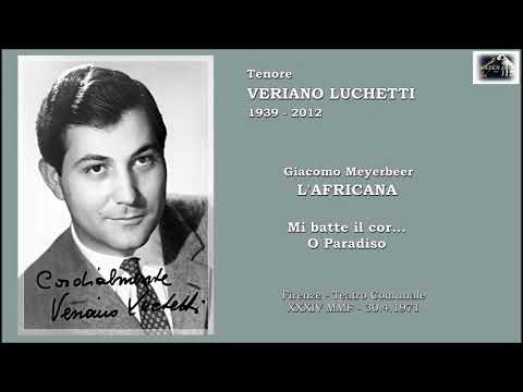 Tenore VERIANO LUCHETTI - L’Africana  “Mi batte il cor… O paradiso”  (Live 1971)