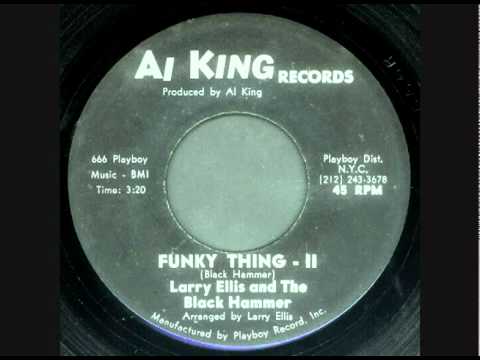 LARRY ELLIS AND THE BLACK HAMMER - Funky Thing (parts 1 & 2)