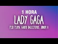 1 HORA LADY GAGA Letra Lyrics Peso Pluma Gabito Ballesteros Junior H