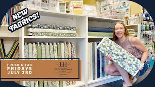 Fresh & Fab Fridays New Fabrics July 3rd