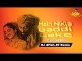 Main Nikla Gaddi Leke Circuit Mix Gadar 2001 Udit Narayan DJ ATish AT Remix 2023 Dj Songs