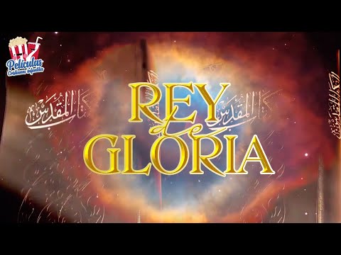 Rey De Gloria - King Of Glory (Episodio 1)