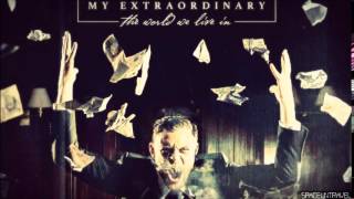 My Extraordinary - What The Future Holds
