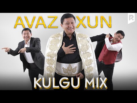 Avaz Oxun -  Kulgu MIX (1-qism)