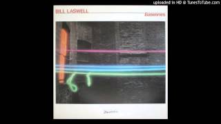 Bill Laswell - Upright Man