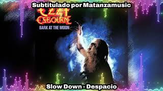Ozzy Osbourne - Slow Down subtitulada en español (Lyrics)