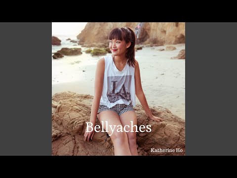 Bellyaches