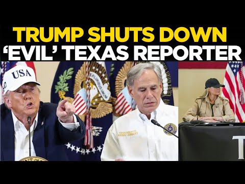 LIVE | Trump Slams Reporter 'Only A Very Evil Person' Would Ask About Texas Flood Alert Delays