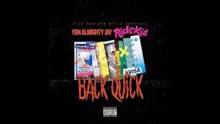 YBN ALMIGHTY JAY - BACK QUICK (official audio )