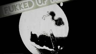 GRIM CRAINIAX - FUKKED UP FREESTYLE