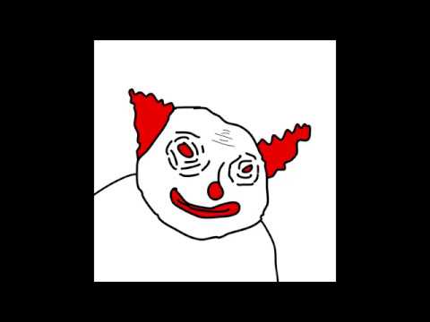 Never trust a clown with your chicken.