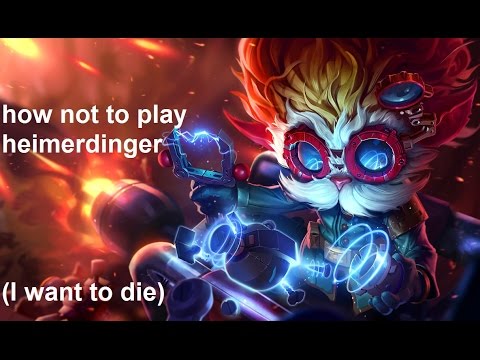 How not to play heimerdinger