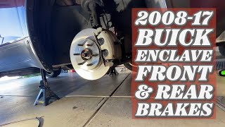 2008-17 Buick Enclave Front & Rear Brakes Replacment How-To