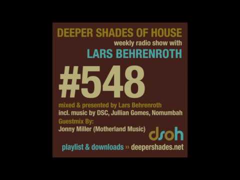 Deeper Shades Of House 548 w/ exclusive guest mix by JONNY MILLER - DEEP SOULFUL HOUSE
