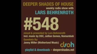 Deeper Shades Of House 548 w/ exclusive guest mix by JONNY MILLER - DEEP SOULFUL HOUSE