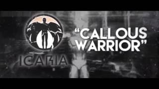 Icaria - 'Callous Warrior' (Lyric Video)