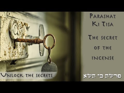 Parashat Ki Tisa - The secret of the incense - Rabbi Alon Anava
