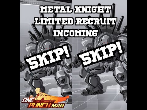 One Punch Man: The Strongest Metal Knight Limited Recruit Hard Pass But Why?