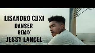 Lisandro cuxi - danser (remix) Jessy Lancel