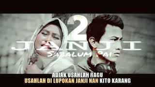 Download lagu JANJI SABALUN PAI 2 Roza Selvia ft Iwan Romeo by Taufik Prj versi anak mandeh - TAUFIK PRJ #2019 mp3 Download lagu JANJI SABALUN PAI 2 Roza Selvia ft Iwan Romeo by Taufik Prj versi anak mandeh - TAUFIK PRJ #2019 mp3